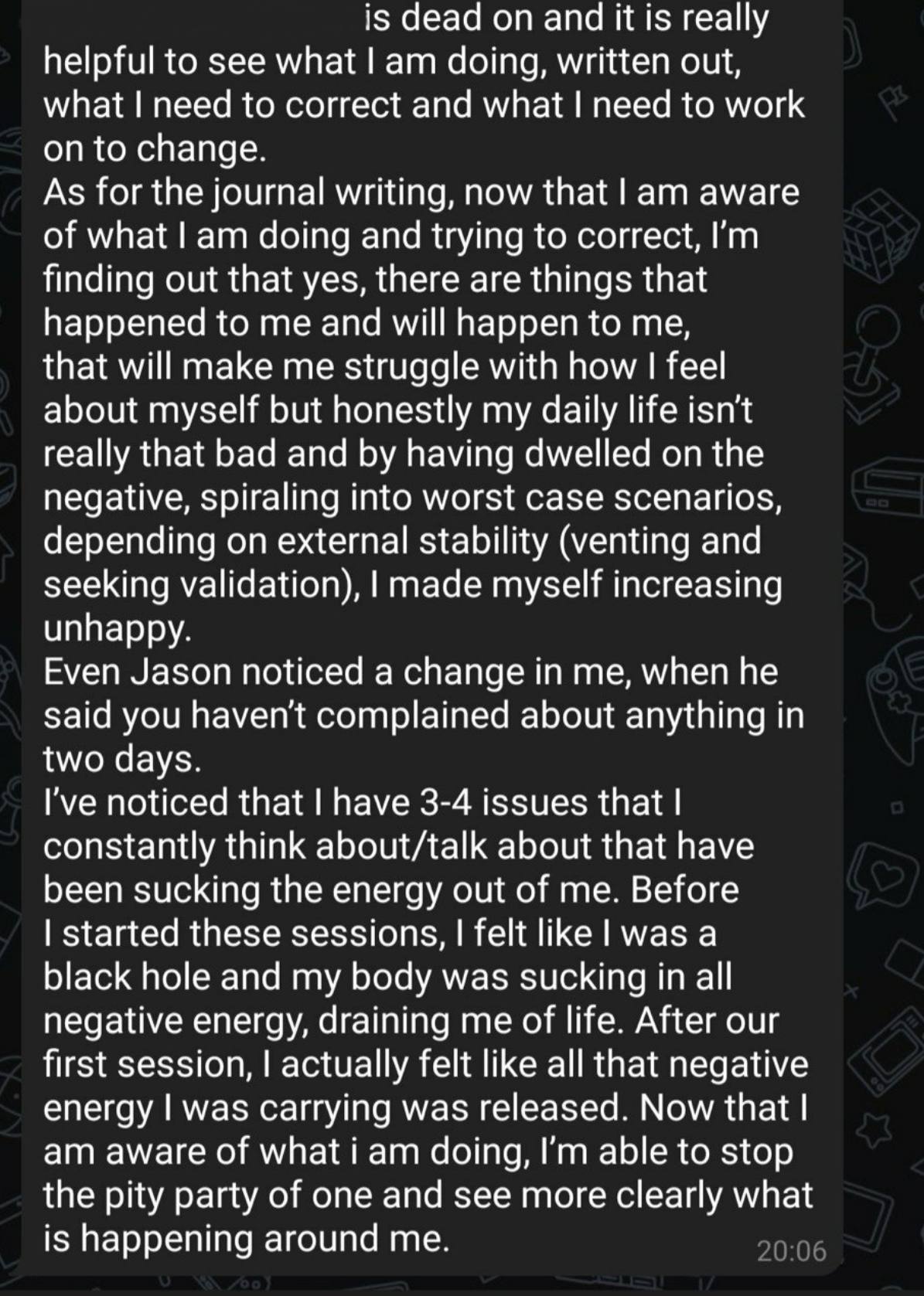 Client message: after the first session the negative energy released and things feel clearer